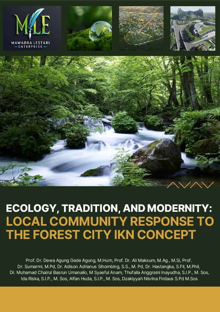 ECOLOGY, TRADITION, AND MODERNITY: LOCAL COMMUNITY RESPONSE TO THE FOREST CITY IKN CONCEPT
