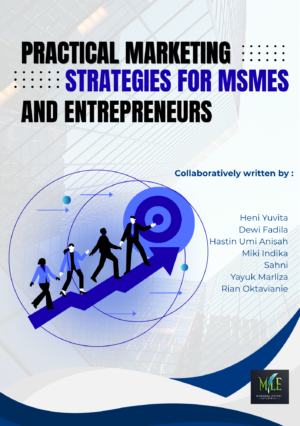 PRACTICAL MARKETING STRATEGIES FOR MSMEs AND ENTREPRENEURS