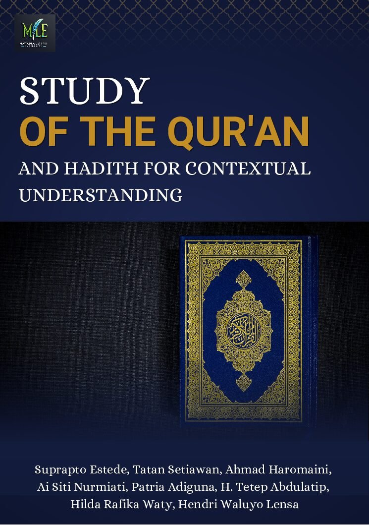 STUDY OF THE QUR'AN AND HADITH FOR CONTEXTUAL UNDERSTANDING