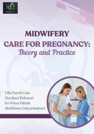 MIDWIFERY CARE FOR PREGNANCY: THEORY AND PRACTICE